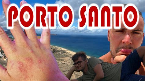 Ho Preso La Lebbra A Porto Santo Non Un Buon Inizio Youtube