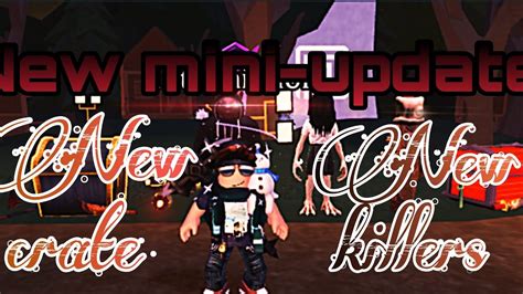 Mini Update New Killers New Crate New Knives And Bug Fixes 🔪 Survive The Killer Youtube