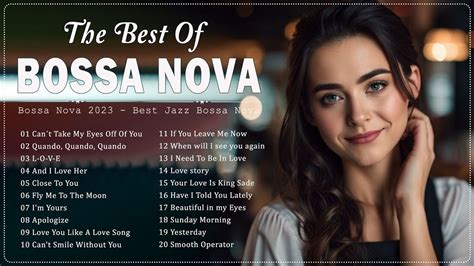 Most Beautiful Jazz Bossa Nova Songs Ever Relaxing Bossa Nova Covers