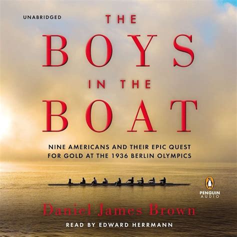 The Boys In The Boat: Nine Americans And Their Epic Quest For Gold At ...