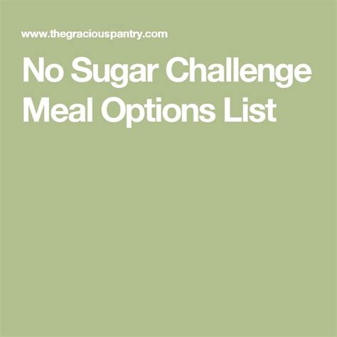 No Sugar Challenge Meal Options List The Gracious Pantry No Sugar