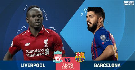 ¿cómo Cuándo Y Dónde Ver En Vivo El Liverpool Vs Barcelona