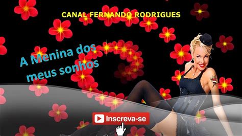 A Menina Dos Meus Sonhos YouTube