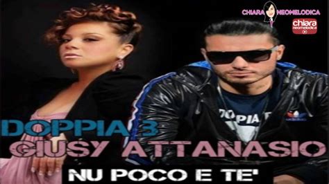 Giusy Attanasio Feat Doppia B Nu Poco E Te YouTube