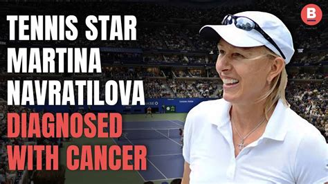 Tennis Star Martina Navratilova Diagnosed With Cancer Tennis Legend