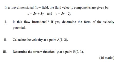 Solved In A Two Dimensional Flow Field The Fluid Velocity