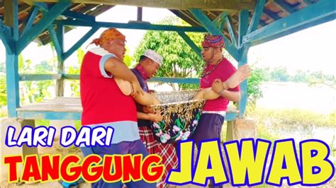 Lari Dari Tanggung Jawab Youtube