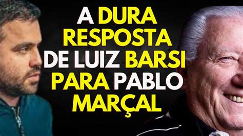 Luiz Barsi Dura Resposta De Luiz Barsi Para Pablo Mar Al