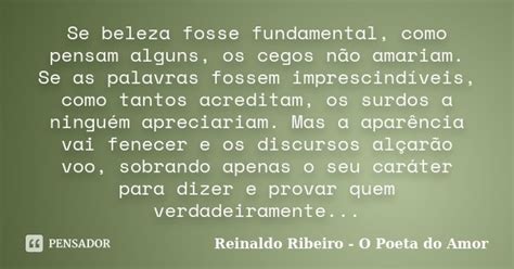 Se Beleza Fosse Fundamental Como Pensam Reinaldo Ribeiro O Poeta