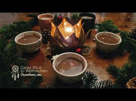 Cacao Ritual Zu Weihnachten Youtube