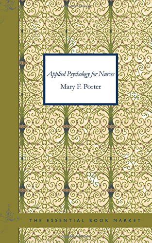 Applied Psychology For Nurses By Mary F Porter Goodreads