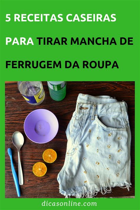 Aprenda Como Tirar Mancha De Ferrugem Da Roupa 5 Truques E Receitas