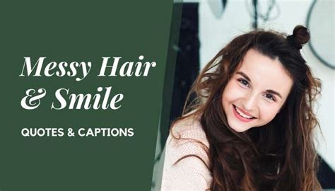 25+ Smile & Messy Hair Quotes & Captions for Instagram