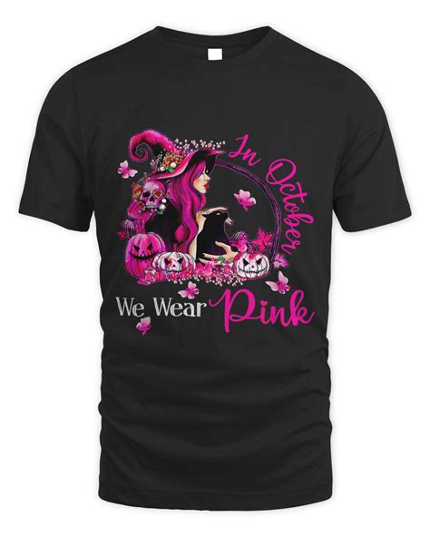 Breast Cancer Awareness Survivor Wear Pink Witches In October We Wear