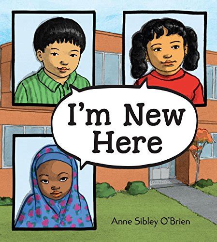 I'm New Here Book Review and Ratings by Kids - Anne Sibley O'Brien