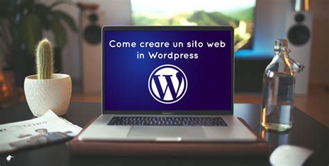 Come Creare Un Sito Web In Wordpress In 3 Step Guida In Italiano