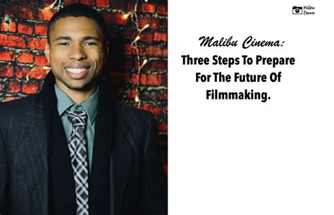 Three Steps To Prepare For The Future of Filmmaking