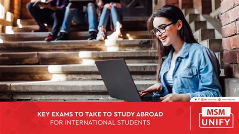 Key Exams To Take To Study Abroad For International Students Msm Unify