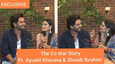 Ayushi Khurana ShoaibIbrahimOfficial Plays The Co Star Story With