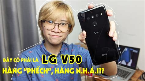 Lg V Thinq G N Y Tr Ng L Qu C Ph I H Ng Ch Nh H Ng Kh Ng Youtube