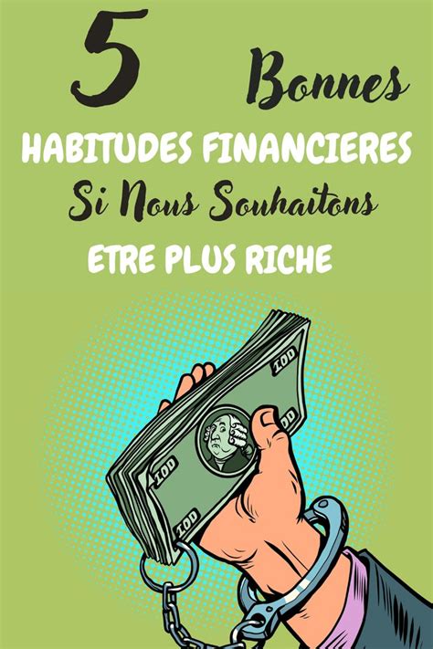 Bonnes Habitudes Financi Res Pour Cr Er Plus De Richesse Habitudes