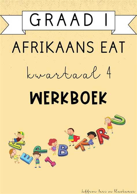 Graad 1 Afrikaans EAT Kwartaal 4 Werkboek 2024