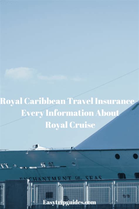 Royal Caribbean Travel Insurance Every Information About Royal Cruise