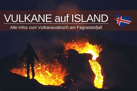 Vulkanausbruch Auf Island Alle Infos Zum Fagradalsfjall