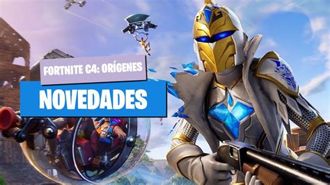 Toutes Les Nouveautés De Fortnite Chapitre 4 Origines Toutes Les Nouvelles Skins Armes Et