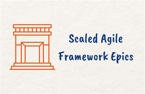 Master The Use Of Safe Epics In Enterprise Agile