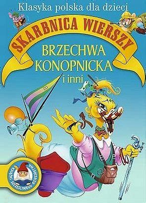 Klasyka Polska Dla Dzieci Skarbnica Wierszy Opracowanie Zbiorowe