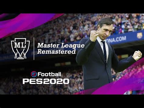 EFootball PES 2020 Master League Remastered Trailer Video New Game