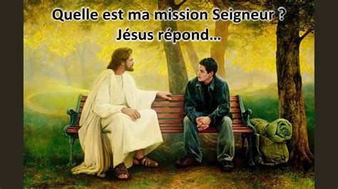 Quelle Est Ma Mission Seigneur J Sus R Pond Youtube