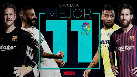 Laliga Pick The Best Xi Of The 2018 19 Laliga Santander Season Marca In English