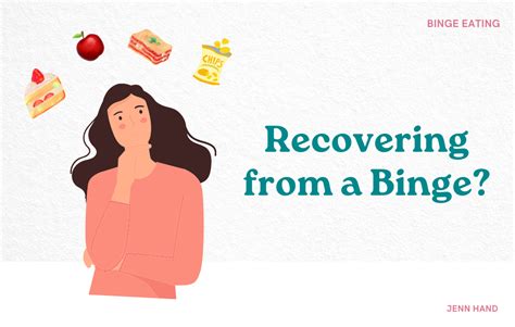 Recovering From Binge Eating What To Do And How To Feel Better Jenn Hand