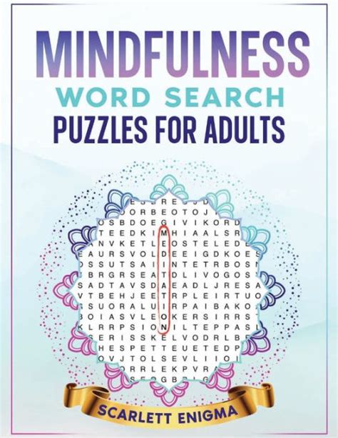 Mindfulness Word Search Puzzles For Adults A Collection Of 50 Positive Calming Mindfulness