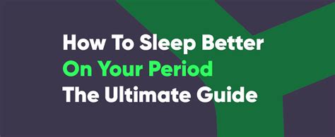 Ultimate Menstrual Cycle Guide On How To Sleep Better On Your Period