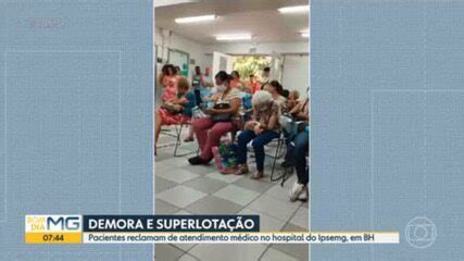 V Deo Pacientes Reclamam De Atendimento No Hospital Do Ipsemg Em Bh