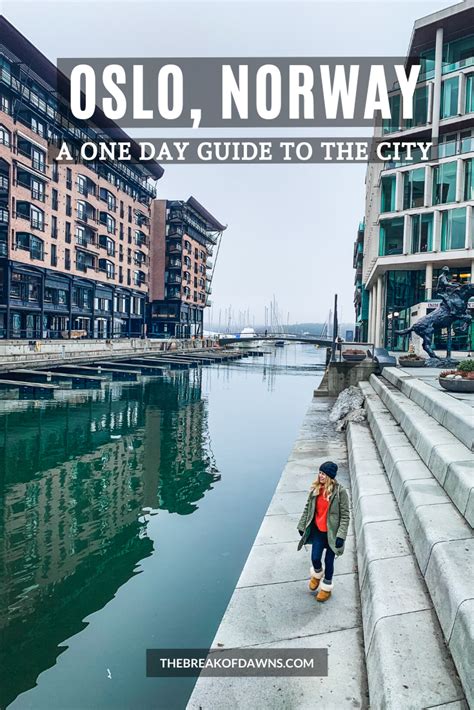 One Day In Oslo Norway A Guide For Walking Around The City The