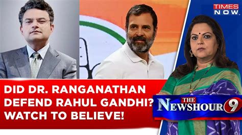 Did Anand Ranganathan Really Defend Rahul Gandhi For His Panauti