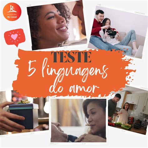 Teste Descubra Qual A Sua Linguagem Do Amor Instituto Do Casal