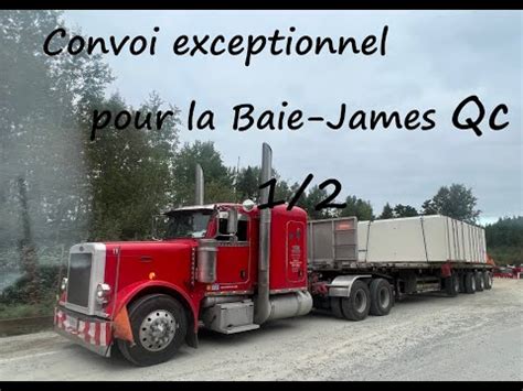 Direction La Baie James En Convoi Exceptionnel Chauffeur Fran Ais