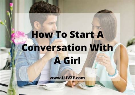 How To Start A Conversation With A Girl And What Not To Say