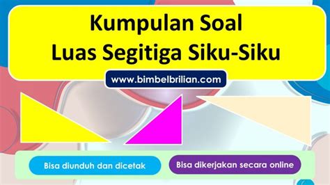 Kumpulan Soal Luas Segitiga Siku-Siku dan Kunci Jawaban – Bimbel Brilian