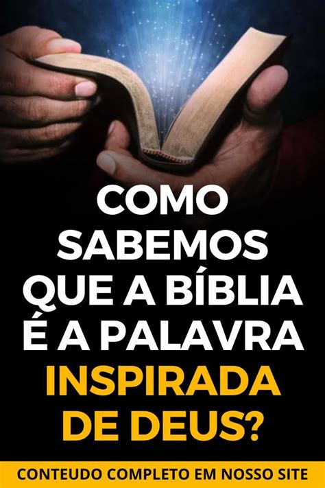 Como sabemos que a Bíblia é a Palavra inspirada de Deus em 2023