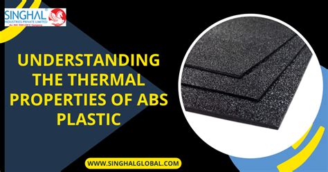 Understanding The Thermal Properties Of Abs Plastic For Industrial