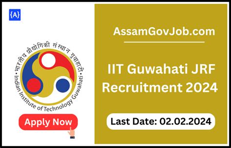 IIT Guwahati JRF Recruitment 2024 Notification Out Apply Now