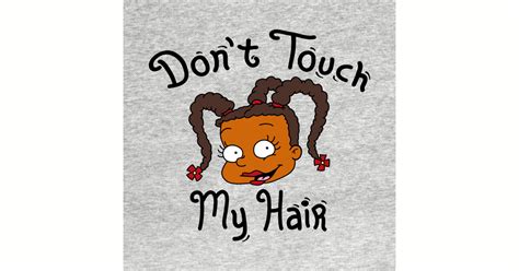 Don't Touch My Hair - Dont Touch My Hair - Posters and Art Prints ...