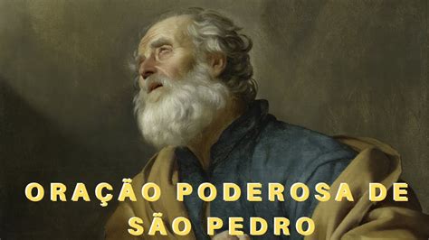 Ora O Poderosa De S O Pedro Para Abrir Caminhos Youtube