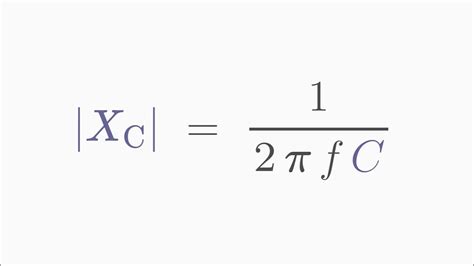 Formula For Capacitive Reactance Briefly Explained Youtube